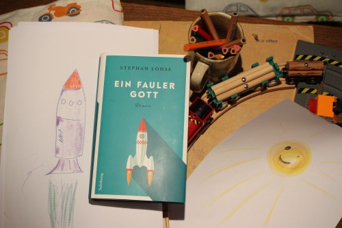 Ein fauler Gott Stephan Lohse Suhrkamp
