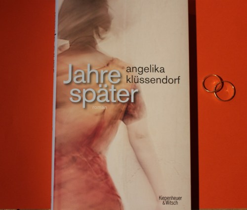 Angeika Klüssendorf Jahre später Kiepenheuer Witsch