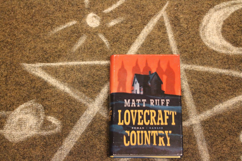 Matt Ruff: „Lovecraft Country“ | leseschatz
