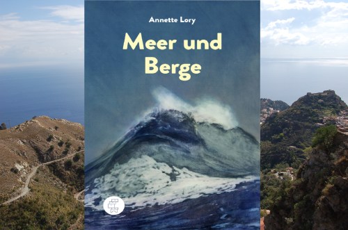 Annette Lory Meer und Berge Kommode Verlag