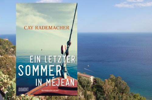 Cay Rademacher Ein letzter Sommer in Méjean DuMont