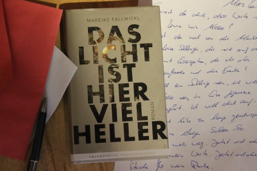 Mareike Fallwickl Das Licht ist hier viel Heller Frankfurter Verlagsanstalt