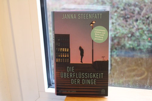 Janna Steenfatt Die Überflüssigkeit der Dinge Hoffmann und Campe