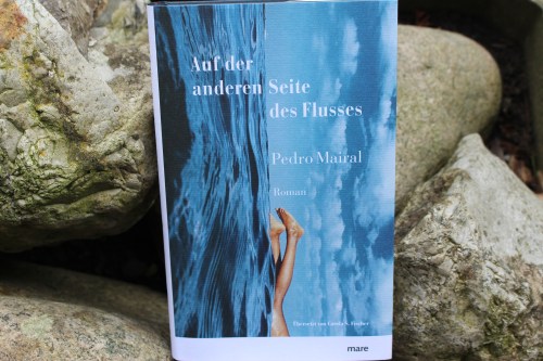 Auf der anderen Seite des Flusses Pedro Mairal mare