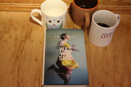 Anna Hope Was wir sind Hanser