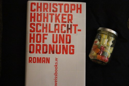 Christoph Höhtker Schlachthof und Ordnung Weissbooks