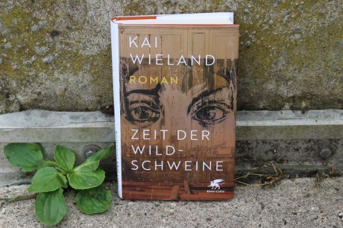 Kai Wieland Zeit der Wildschweine Klett-Cotta