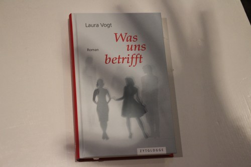 Laura Vogt Was uns betrifft Zytglogge